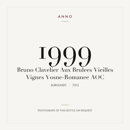 Bruno Clavelier Aux Brulees Vieilles Vignes Vosne-Romanee 1999 AOC 0,75l from Burgundy — ANNO vintage card; photograph of the actual bottle available on request