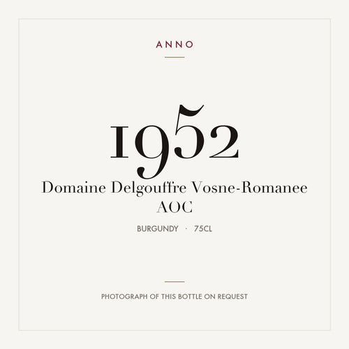 Domaine Delgouffre Vosne-Romanee 1952 AOC 0,75l from Burgundy — ANNO vintage card; photograph of the actual bottle available on request