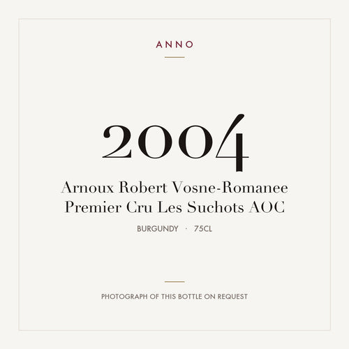 Arnoux Robert Vosne-Romanee Premier Cru Les Suchots 2004 AOC 0,75l from Burgundy — ANNO vintage card; photograph of the actual bottle available on request
