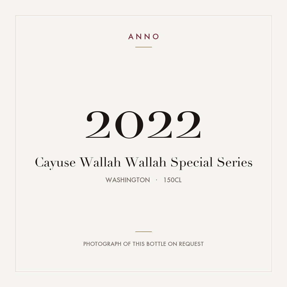 Cayuse Wallah Wallah Special Series 2022 1,5l from Washington — ANNO vintage card; photograph of the actual bottle available on request