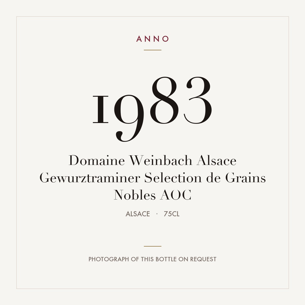Domaine Weinbach Alsace Gewurztraminer Selection de Grains Nobles 1983 AOC 0,75l, Alsácia — cartão de colheita ANNO; fotografia da garrafa real disponível a pedido