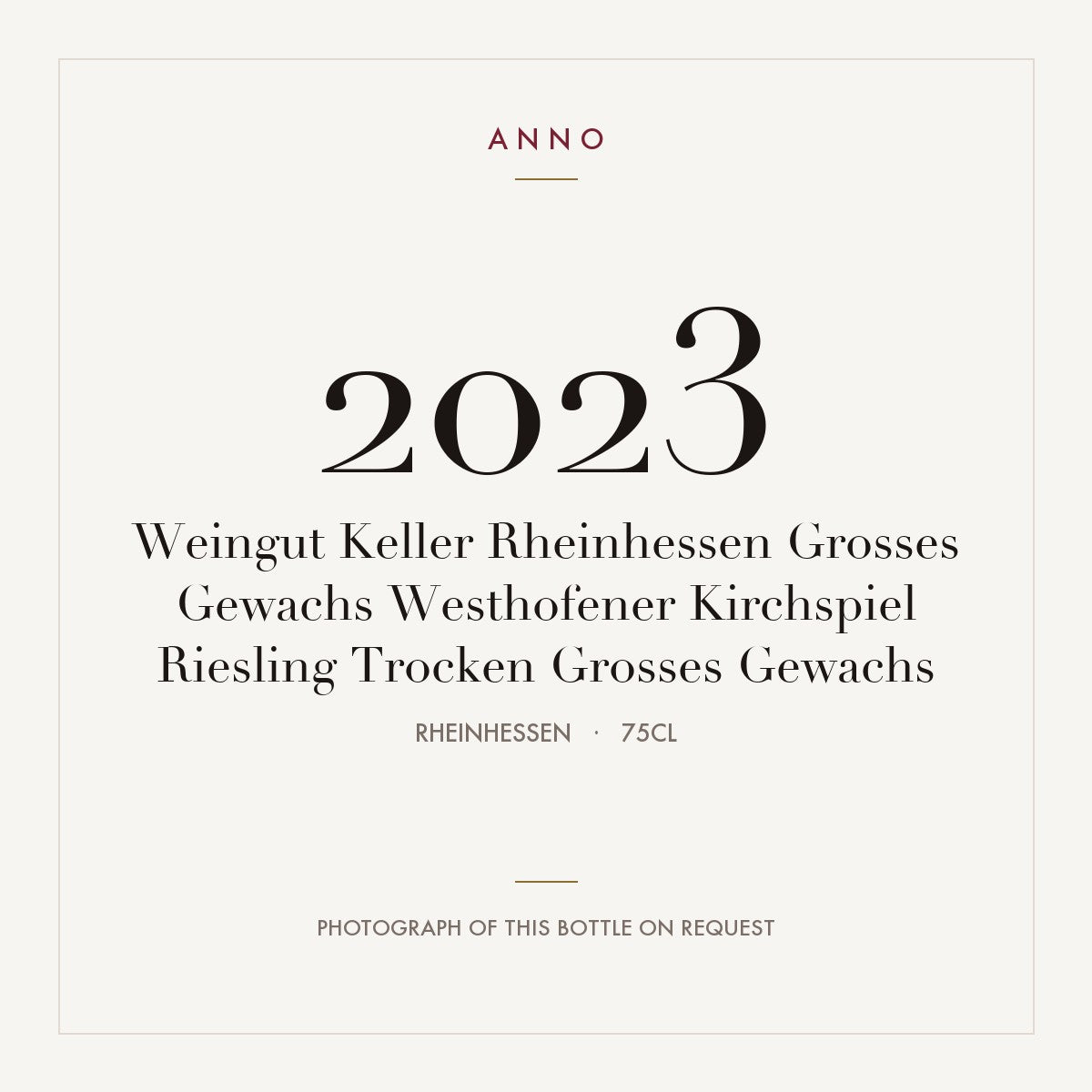 Weingut Keller Rheinhessen Grosses Gewachs Westhofener Kirchspiel Riesling Trocken Grosses Gewachs 2023 0,75l, Rheinhessen — cartão de colheita ANNO; fotografia da garrafa real disponível a pedido