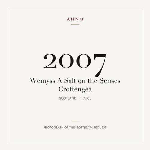 Wemyss A Salt on the Senses Croftengea 2007 0,75l from Scotland — ANNO vintage card; photograph of the actual bottle available on request