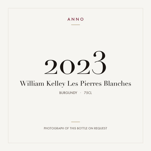 William Kelley Les Pierres Blanches 2023 0,75l, Bourgogne — ANNO-årgangskort; foto af den faktiske flaske på forespørgsel
