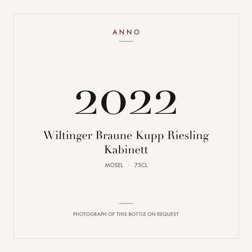 Wiltinger Braune Kupp Riesling Kabinett 2022 0,75l from Mosel — ANNO vintage card; photograph of the actual bottle available on request