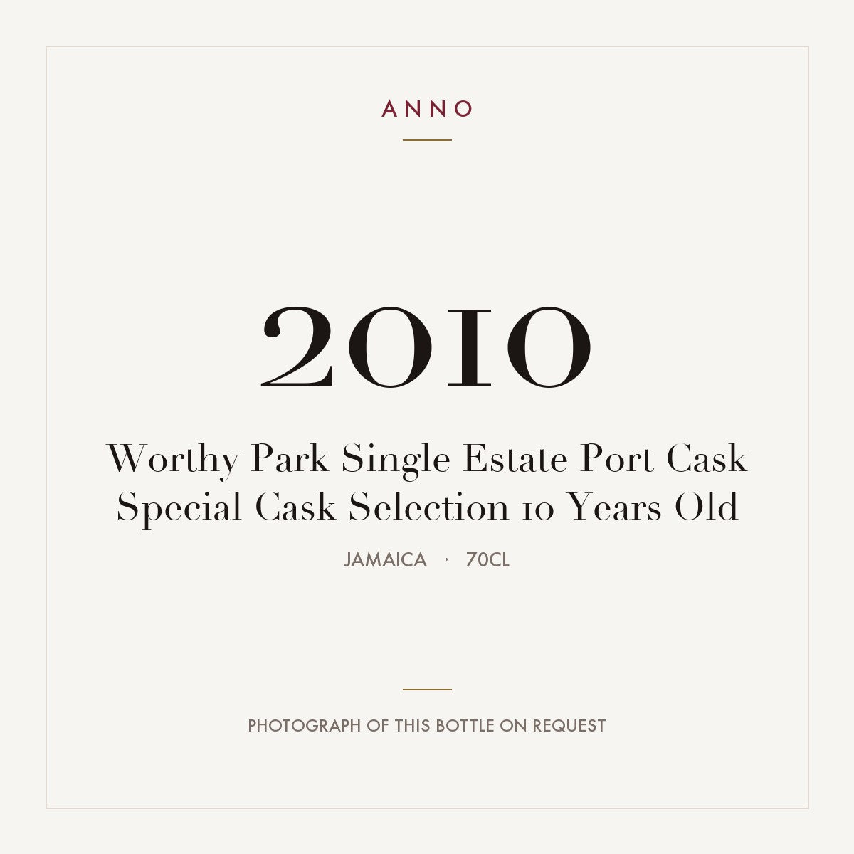 Worthy Park Single Estate Port Cask Special Cask Selection 10 Years Old 2010 0,7l from Jamaica — ANNO vintage card; photograph of the actual bottle available on request