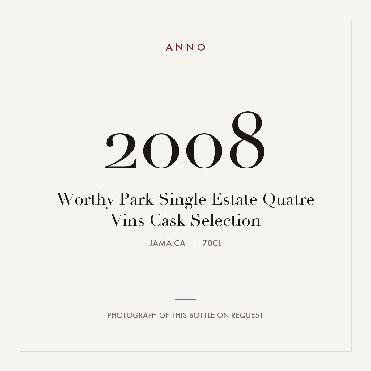 Worthy Park Single Estate Quatre Vins Cask Selection 2008 0,7l from Jamaica — ANNO vintage card; photograph of the actual bottle available on request