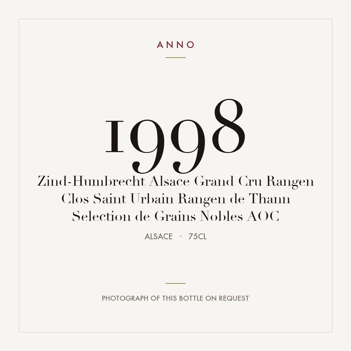 Zind-Humbrecht Alsace Grand Cru Rangen Clos Saint Urbain Rangen de Thann Selection de Grains Nobles 1998 AOC 0,75l from Alsace — ANNO vintage card; photograph of the actual bottle available on request