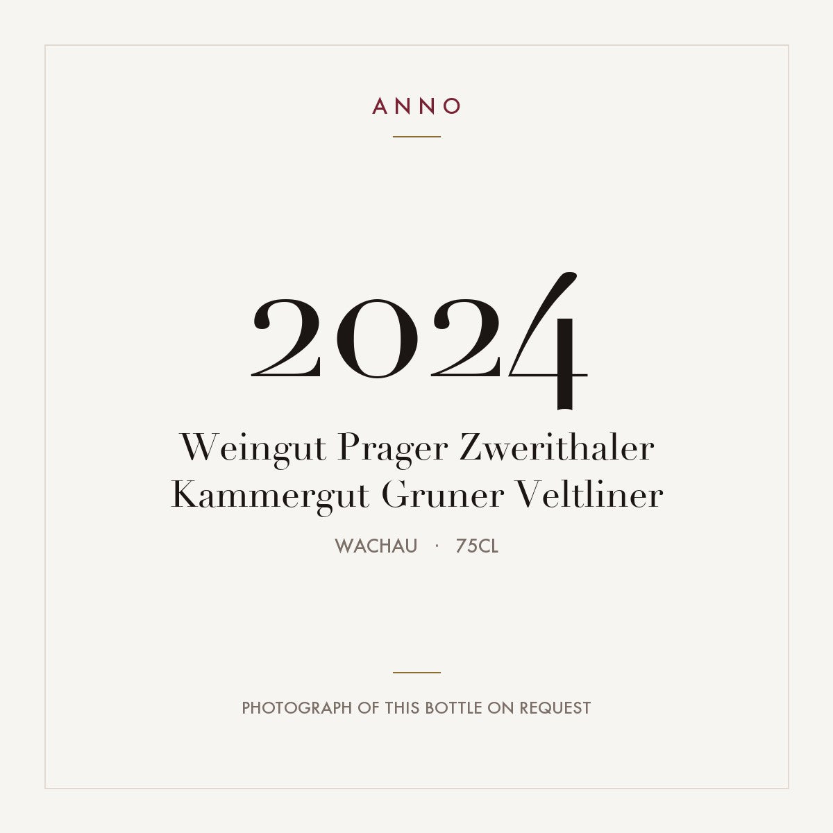 Weingut Prager Zwerithaler Kammergut Gruner Veltliner 2024 0,75l from Wachau — ANNO vintage card; photograph of the actual bottle available on request